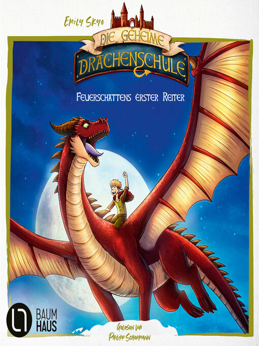 Title details for Feuerschattens erster Reiter--Die geheime Drachenschule--Die Vorgeschichte, Teil 1 (Ungekürzt) by Emily Skye - Available